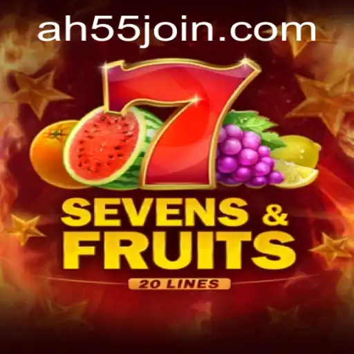 SevensFruits20: Explorando um Mundo de Diversão com AH55